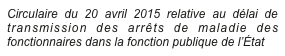 Circulaire du 20 avril 2015 relative au délai de transmission des arrêts de maladie des fonctionnaires dans la fonction publique de l’État